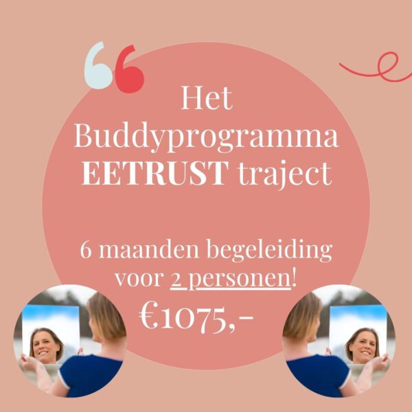 Het EETRUST buddytraject (6 maanden begeleiding met twee personen)